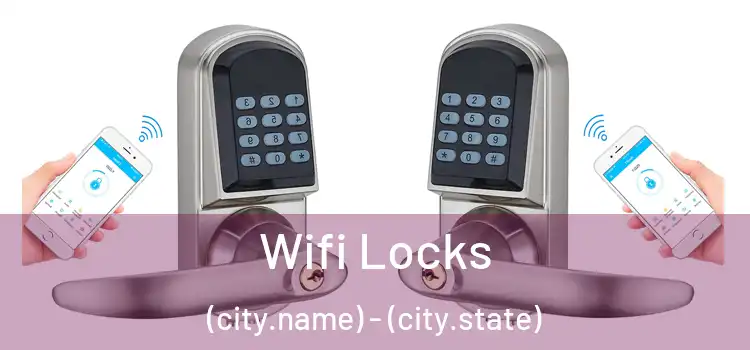  Wifi Locks (city.name) - (city.state)